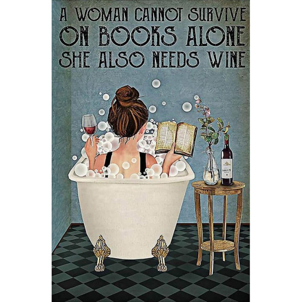 Free "A WOMEN CANNOT SURVIVE ON BOOKS ALONE - SHE ALSO NEEDS WINE" - MyCraftsGfit - Free 5D Diamond Painting