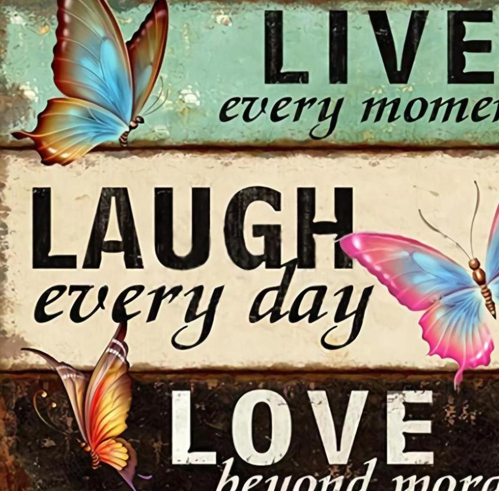 Free Butterfly __IVE LAUGH LOVE_ - MyCraftsGfit - Free 5D Diamond Painting